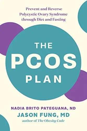 The PCOS Plan: Prevent and Reverse PCOS through Diet and Fasting book cover